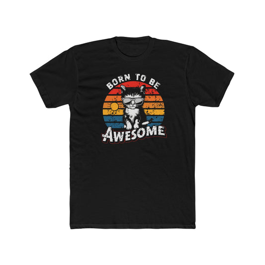 Born to be Awesome - Unisex Cotton Crew Tee by iGen Wear